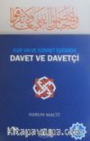 Kur'an ve Sünnet Işığında Davet ve Davetçi