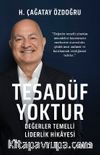 Tesadüf Yoktur & Değerler Temelli Liderlik Hikayesi 