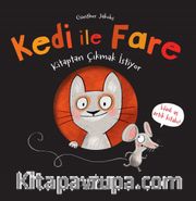 Kedi ile Fare Kitaptan Çıkmak İstiyor