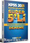 2021 KPSS Eğitim Bilimleri Tamamı Çözümlü Süper 5'li Deneme