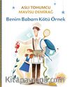 Benim Babam Kötü Örnek