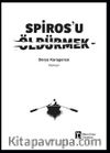 Spiros'u Öldürmek