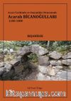 Acara Tarihinde ve Osmanlılar Döneminde Acaralı Bicanoğulları 1180- 1880 