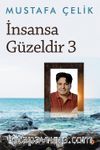 İnsansa Güzeldir 3 