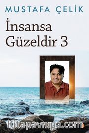 İnsansa Güzeldir 3 