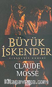 Büyük İskender: Efsanenin Kaderi