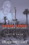 Canım İzmir & Eski Dostlarla İzmir Anıları