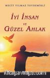 İyi İnsan ve Güzel Ahlak