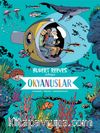 Okyanuslar: Hubert Reeves Anlatıyor
