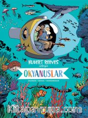 Okyanuslar: Hubert Reeves Anlatıyor