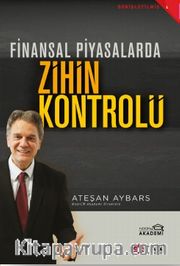 Finansal Piyasalarda Zihin Kontrolü
