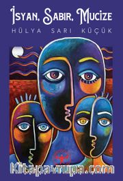 İsyan, Sabır, Mucize