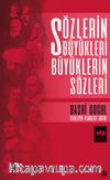 Sözlerin Büyükleri Büyüklerin  Sözleri