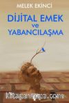 Dijital Emek ve Yabancılaşma