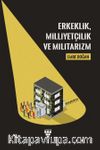 Erkeklik, Milliyetçilik ve Militarizm