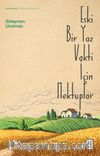 Eski Bir Yaz Vakti İçin Mektuplar