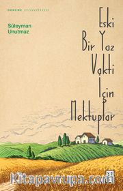 Eski Bir Yaz Vakti İçin Mektuplar