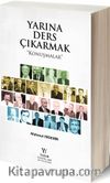 Yarına Ders Çıkarmak - Konuşmalar
