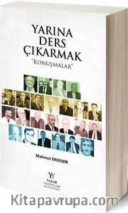Yarına Ders Çıkarmak - Konuşmalar
