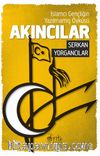 Akıncılar & İslamcı Gençliğin Yazılmamış Öyküsü