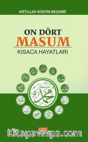 On Dört Masum <br /> Kısaca Hayatları