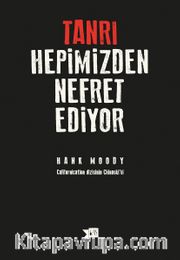 Tanrı Hepimizden Nefret Ediyor