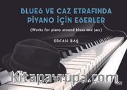Blues ve Caz Etrafinda Piyano İçin Eserler