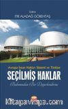 Avrupa İnsan Hakları Sistemi ve Türkiye & Seçilmiş Haklar Bakımından Bir Değerlendirme