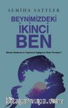 Beynimizdeki İkinci Ben