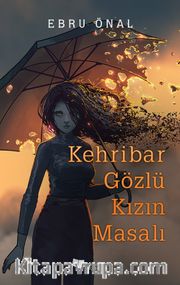 Kehribar Gözlü Kızın Masalı