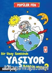 Bir Uzay Gemisinde Yaşıyor Olabilir Misin ? 