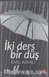 İki Ders Bir Düş