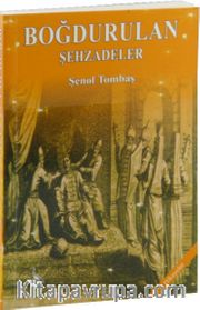 Boğdurulan Şehzadeler (Cep Boy)