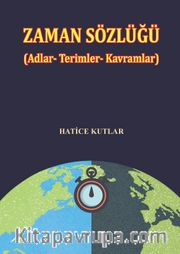Zaman Sözlüğü (Adlar - Terimler - Kavramlar)