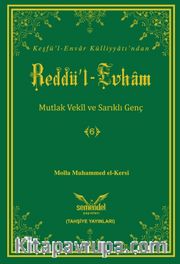 Reddü'l-Evham 6 <br /> Mutlak Vekil ve Sarıklı Genç