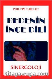 Bedenin İnce Dili: Sinergoloji
