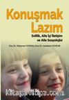 Konuşmak Lazım & Evlilik, Aile İçi İletişim ve Aile Sosyolojisi