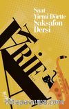 Saat Yirmi Dörtte Saksafon Dersi