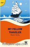 My Fellow Traveler Stage 1 İngilizce Hikaye (Alıştırma Ve Sözlük İlaveli)