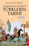 İlk Dönemden Günümüze Türklerin Tarihi