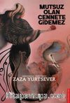 Mutsuz Olan Cennete Gidemez