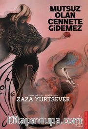 Mutsuz Olan Cennete Gidemez