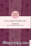 Usta-Çırak Sohbetleri: Yeni Bir Sen