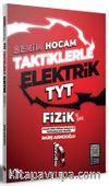 Taktiklerle Elektrik TYT Fizik