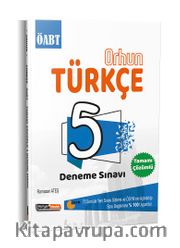 2021 ÖABT Orhun Türkçe Tamamı Çözümlü 5 Deneme Sınavı
