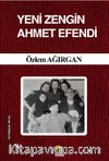 Yeni Zengin Ahmet Efendi