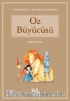 Oz Büyücüsü / Resimli Öykü