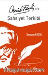 Necip Fazıl'ın Şahsiyet Terkibi