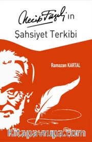 Necip Fazıl'ın Şahsiyet Terkibi
