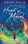 Hayat Bir Masal